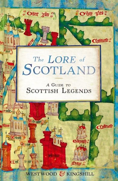 The Lore of Scotland (eBook, ePUB) The Lore of Scotland (eBook, ePUB)