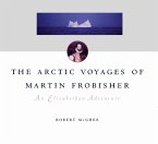 Arctic Voyages of Martin Frobisher (eBook, PDF)