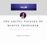 Arctic Voyages of Martin Frobisher (eBook, PDF)