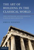 Art of Building in the Classical World (eBook, ePUB)