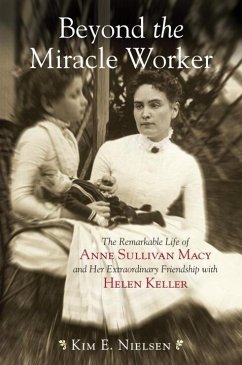 Beyond the Miracle Worker (eBook, ePUB) - Nielsen, Kim E.