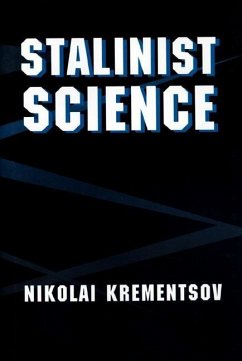 Stalinist Science (eBook, PDF) - Krementsov, Nikolai