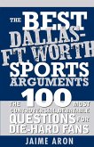 The Best Dallas - Fort Worth Sports Arguments (eBook, ePUB)