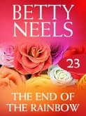 The End of the Rainbow (Betty Neels Collection, Book 23) (eBook, ePUB)