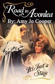 Road to Avonlea: It's Just a Stage (eBook, ePUB) Road to Avonlea: It's Just a Stage (eBook, ePUB)