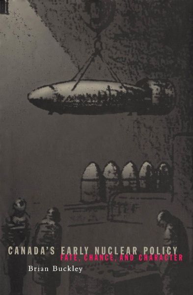 Canada's Early Nuclear Policy (eBook, PDF)