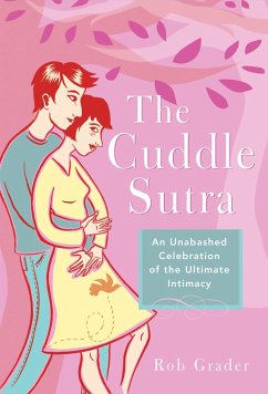 The Cuddle Sutra (eBook, ePUB) - Grader, Rob