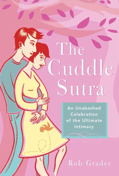 The Cuddle Sutra (eBook, ePUB) The Cuddle Sutra (eBook, ePUB)