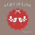 A Gift of Love (eBook, ePUB)