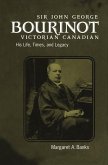 Sir John George Bourinot, Victorian Canadian (eBook, PDF)