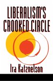 Liberalism's Crooked Circle (eBook, ePUB)