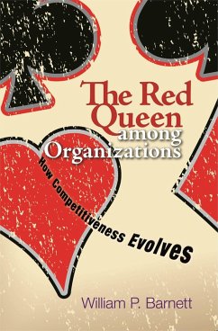 Red Queen among Organizations (eBook, PDF) - Barnett, William P. Red Queen among Organizations (eBook, PDF) - Barnett, William P.