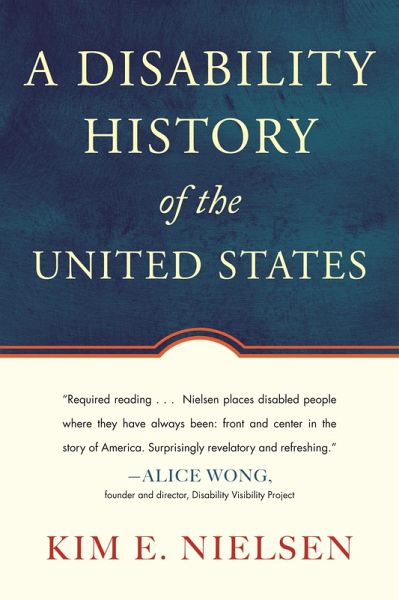 A Disability History of the United States (eBook, ePUB) A Disability History of the United States (eBook, ePUB)