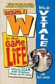 Getting a W in the Game of Life (eBook, ePUB)
