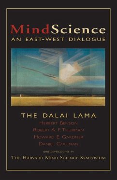 MindScience (eBook, ePUB) - Lama, Dalai; Benson, Herbert; Thurman, Robert; Gardner, Howard; Goleman, Daniel