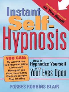 Instant Self-Hypnosis (eBook, ePUB) Cover Instant Self-Hypnosis (eBook, ePUB)