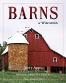 Barns of Wisconsin (Revised Edition) (eBook, ePUB) Barns of Wisconsin (Revised Edition) (eBook, ePUB)