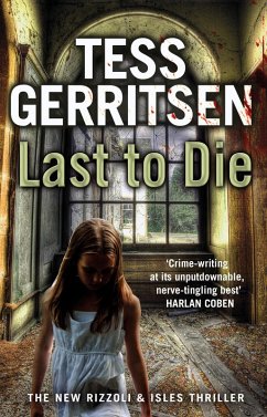 Last to Die (eBook, ePUB) - Gerritsen, Tess