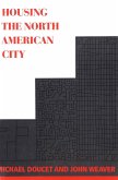 Housing the North American City (eBook, PDF) Housing the North American City (eBook, PDF)