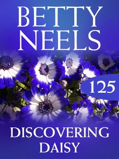 Discovering Daisy (Betty Neels Collection, Book 125) (eBook, ePUB) - Neels, Betty