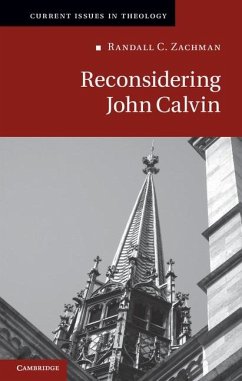 Reconsidering John Calvin (eBook, ePUB) - Zachman, Randall C.