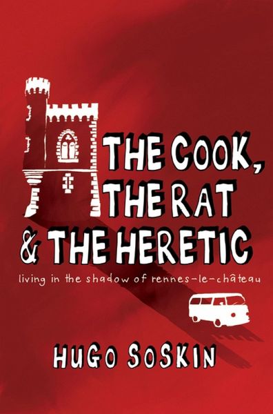 The Cook, the Rat and the Heretic (eBook, ePUB)