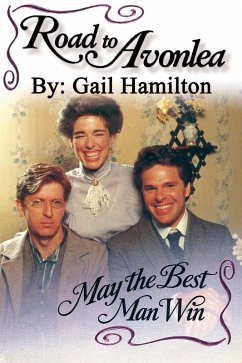 Road to Avonlea: May the Best Man Win (eBook, ePUB) - Hamilton, Gail