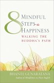 Eight Mindful Steps to Happiness (eBook, ePUB)