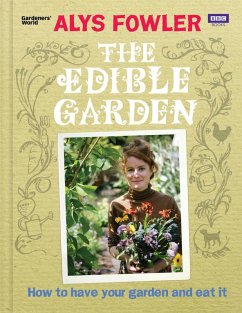 The Edible Garden (eBook, ePUB) - Fowler, Alys