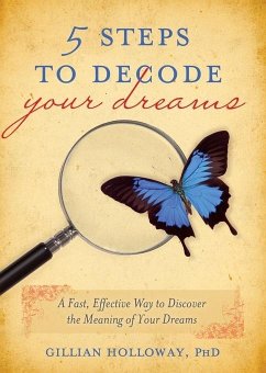 5 Steps to Decode Your Dreams (eBook, ePUB) - Holloway, Gillian