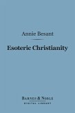 Esoteric Christianity (Barnes & Noble Digital Library) (eBook, ePUB)