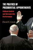 Politics of Presidential Appointments (eBook, PDF) Politics of Presidential Appointments (eBook, PDF)