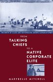 From Talking Chiefs to a Native Corporate Elite (eBook, PDF)