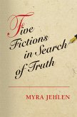Five Fictions in Search of Truth (eBook, PDF)