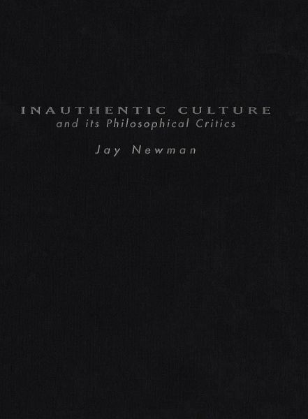 Inauthentic Culture and Its Philosophical Critics (eBook, PDF)