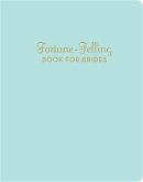 Fortune-Telling Book for Brides (eBook, ePUB)
