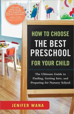 How to Choose the Best Preschool for Your Child (eBook, ePUB) - Wana, Jenifer