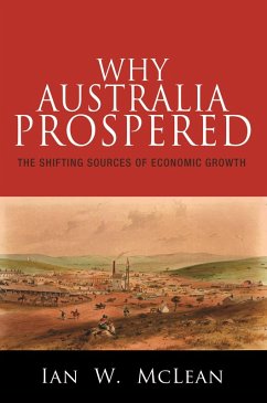 Why Australia Prospered (eBook, ePUB) - Mclean, Ian W.