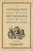 Contribution of Methodism to Atlantic Canada (eBook, PDF)