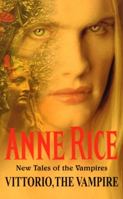 Vittorio, The Vampire (eBook, ePUB) - Rice, Anne