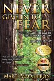 Never Give in to Fear (eBook, ePUB)