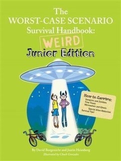 Cover Worst-Case Scenario Survival Handbook: Weird Junior Edition (eBook, ePUB)