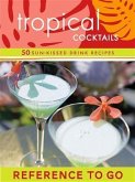 Tropical Cocktails: Reference to Go (eBook, ePUB)