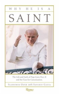 Why He Is a Saint (eBook, ePUB) - Oder, Slawomir; Gaeta, Saverio