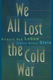We All Lost the Cold War (eBook, ePUB) We All Lost the Cold War (eBook, ePUB)