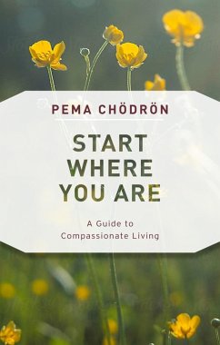 Start Where You Are (eBook, ePUB) - Chödrön, Pema