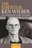 The Essential Ken Wilber (eBook, ePUB)