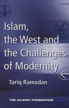 Islam, the West and the Challenges of Modernity (eBook, ePUB) - Ramadan, Tariq