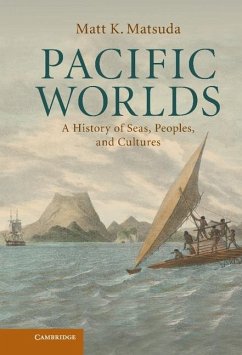 Pacific Worlds (eBook, ePUB) - Matsuda, Matt K.