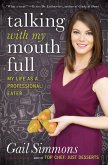 Talking with My Mouth Full (eBook, ePUB)